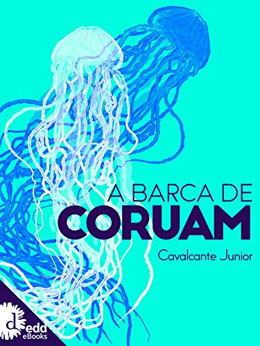 Ler A barca de Coruam, do autor Franscisco Silva Cavalcante Jr. Ler A barca de Coruam, do autor Franscisco Silva Cavalcante Jr.