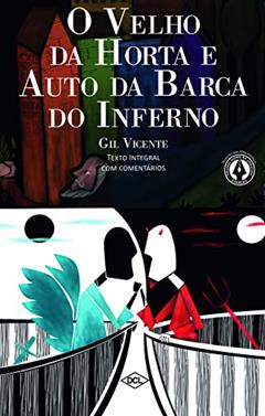 O velho da horta e o auto da Barca do Inferno: Paradidático, do autor Gil Vicente