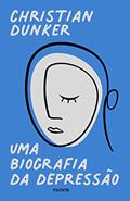 Ler Uma biografia da depressão, do autor Christian Dunker