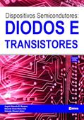 Ler Dispositivos semicondutores: Diodos e transistores, do autor Eduardo Cesar A. Cruz e Salomão Choueri Júnior Angelo Eduardo B. Marques