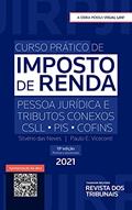 Ler Curso prático de imposto de renda: pessoa jurídica e tributos conexos CSll PIS COFINS, do autor Silvério das Neves Ler Curso prático de imposto de renda: pessoa jurídica e tributos conexos CSll PIS COFINS, do autor Silvério das Neves