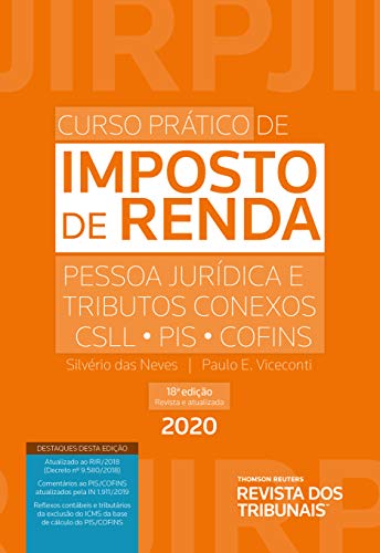 Ler Curso Prático de Imposto de Renda Pessoas Jurídicas e Tributos Conexos - CSLL, PIS, COFINS, do autor Silvério das Neves; Paulo Eduardo Vilchez Viceconti