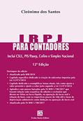 Ler IRPJ Para Contadores: Inclui CSLL, PIS/Pasep, Cofins e Simples Nacional, do autor Cleônimo dos Santos