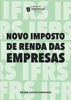 Novo Imposto de Renda das Empresas, do autor Edison Carlos Fernandes