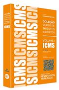 Ler Icms - Volume 1 - Coleção De Tributos Indiretos - 4ª Edição (2019), do autor Adolpho Bergamini Ler Icms - Volume 1 - Coleção De Tributos Indiretos - 4ª Edição (2019), do autor Adolpho Bergamini