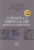 Ler Cuidado e o Direito de Ser. Respeito e Compromisso, do autor Tânia da Silva Pereira Ler Cuidado e o Direito de Ser. Respeito e Compromisso, do autor Tânia da Silva Pereira