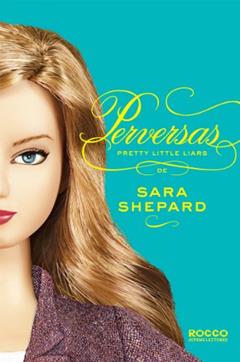 Perversas, do autor Sara Shepard
