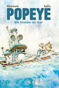 Ler Popeye - Um Homem Ao Mar, do autor Antoine Ozanam Ler Popeye - Um Homem Ao Mar, do autor Antoine Ozanam
