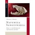 Ler Natureza Sanguinária, do autor MICHAEL J.MURRAY