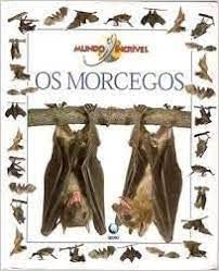 Os Morcegos - Mundo Incr.Vel, do autor Editora Globo