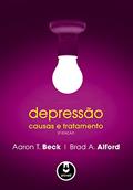 Ler Depressão: Causas e Tratamento, do autor Aaron T. Beck; Brad A. Alford Ler Depressão: Causas e Tratamento, do autor Aaron T. Beck; Brad A. Alford