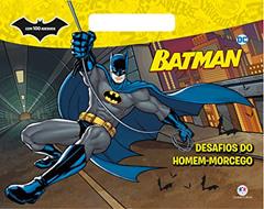 Batman - Desafios do homem-morcego, do autor Ciranda Cultural