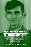 Ler MURRO EM FACA DE PONTA - O BARRETE CONTRA O QUEPE : A história do monitoramento de Dom Nivaldo Monte pelo regime militar, do autor Biaggio Talento Ler MURRO EM FACA DE PONTA - O BARRETE CONTRA O QUEPE : A história do monitoramento de Dom Nivaldo Monte pelo regime militar, do autor Biaggio Talento