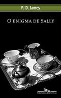 Ler O enigma de Sally (Coleção Policial), do autor P. D. James