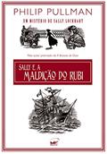 Ler Sally e a maldição do rubi, do autor Philip Pullman Ler Sally e a maldição do rubi, do autor Philip Pullman