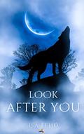 Ler Look After You (LAY), do autor Isa Feijó