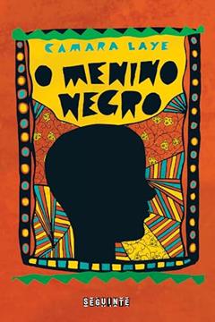 O menino negro, do autor Camara Laye