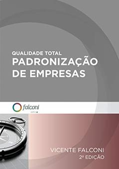Qualidade total-Padronização de empresas, do autor Vicente Falconi Campos