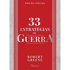 33 estratégias de guerra: Edição concisa, do autor Robert Greene