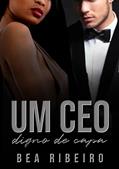 Ler Um CEO Digno de Capa, do autor Bea Ribeiro