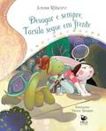 Ler Devagar e Sempre, Tarsila Segue em Frente - Ed. Luxo, do autor Jonas Ribeiro Ler Devagar e Sempre, Tarsila Segue em Frente - Ed. Luxo, do autor Jonas Ribeiro
