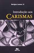 Ler Introdução aos carismas, do autor Benigno Juanes