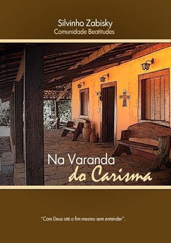 Ler Na Varanda do Carisma, do autor Silvinho Zabisky Ler Na Varanda do Carisma, do autor Silvinho Zabisky