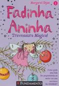 Ler Fadinha Aninha. Travessura Mágica, do autor Margaret Ryan Ler Fadinha Aninha. Travessura Mágica, do autor Margaret Ryan