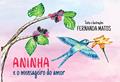 Ler Aninha e o Mensageiro do Amor, do autor Fernanda Matos