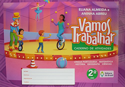 Ler Vamos trabalhar - Caderno de atividades - 2º Ano - Ensino fundamental I, do autor Eliana Almeida; Aninha Abreu Ler Vamos trabalhar - Caderno de atividades - 2º Ano - Ensino fundamental I, do autor Eliana Almeida; Aninha Abreu