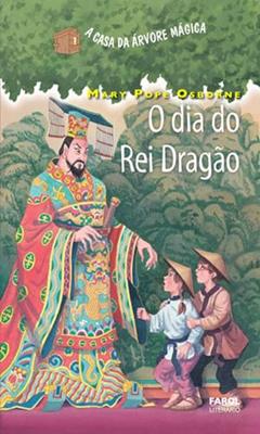 O dia do rei dragão, do autor Mary Pope Osborne