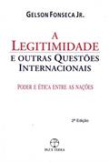 Ler A legitimidade e outras questões internacionais, do autor Gelson Fonseca Junior Ler A legitimidade e outras questões internacionais, do autor Gelson Fonseca Junior