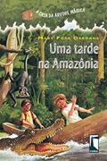 Ler Uma tarde na Amazônia, do autor Mary Pope Osborne Ler Uma tarde na Amazônia, do autor Mary Pope Osborne