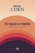 Ler Da negação ao despertar:: Ensinamentos da Monja Coen, do autor Monja Coen Ler Da negação ao despertar:: Ensinamentos da Monja Coen, do autor Monja Coen