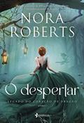 Ler O Despertar (Legado do Coração de Dragão Livro 1), do autor Nora Roberts