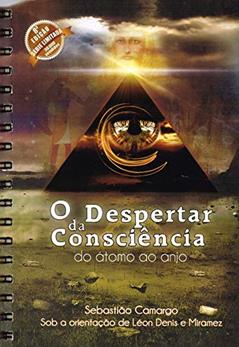 Despertar da Consciência (O) - do Átomo ao Anjo - Wire-O, do autor Sebastião Camargo; Léon Denis; Mirame-mg (0a88u)z