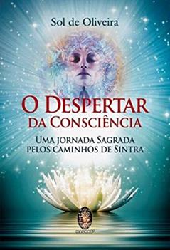 Despertar da Consciência, do autor Sol de Oliveira