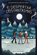 Ler O Despertar dos Fantasmas - Livro Um: Os Cânticos do Céu e da Terra, do autor Malu Costacurta