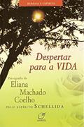 Ler Despertar para a vida, do autor Eliana Machado Coelho; Schellida