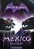 Ler Despertar dos Vampiros 3. México, do autor Sebastian Rook