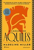 Ler A canção de Aquiles: Uma releitura da Ilíada, em que a glória de um semideus encontra o amor de um príncipe, do autor Madeline Miller Ler A canção de Aquiles: Uma releitura da Ilíada, em que a glória de um semideus encontra o amor de um príncipe, do autor Madeline Miller
