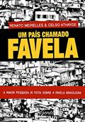 Ler Um país chamado favela, do autor Renato Meirelles; Celso Athayde