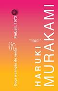 Ler Ouça a canção do vento & Pinball, 1973, do autor Haruki Murakami Ler Ouça a canção do vento & Pinball, 1973, do autor Haruki Murakami