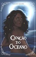 Ler Canção do Oceano (Os Herdeiros Livro 1), do autor Samanta Galvão Ler Canção do Oceano (Os Herdeiros Livro 1), do autor Samanta Galvão
