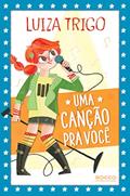 Ler Uma canção pra você, do autor Luiza Trigo
