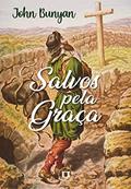 Ler Salvos pela Graça, do autor John Bunyan