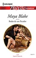 Ler Bodas de um Pecador (Harlequin Paixão Audácia Livro 3), do autor Maya Blake