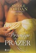 Ler O príncipe do prazer, do autor Nicole Jordan
