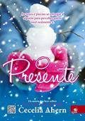 Ler O Presente, do autor Cecelia Ahern Ler O Presente, do autor Cecelia Ahern