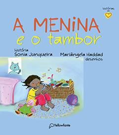 A menina e o tambor, do autor Sonia Junqueira